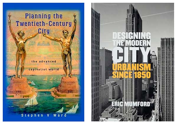 Libros globales, autores locales: Un viaje discursivo del urbanismo en el siglo XX a través de las lecturas de Peter Hall, Stephen Ward y Eric Mumford